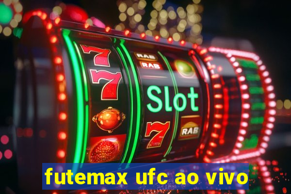 futemax ufc ao vivo